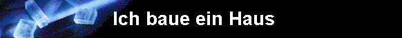  Ich baue ein Haus                       